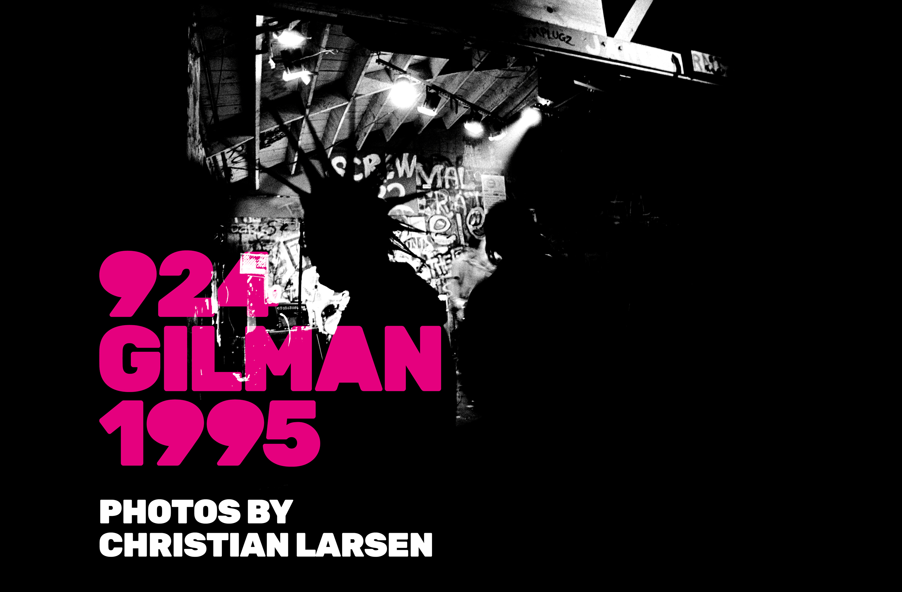 Black-and-white 924 Gilman concert photograph with magenta 924 Gilman 1995 title and Photos by Christian Larsen credit